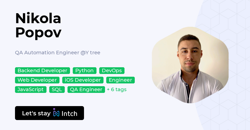 Nikola Popov - QA Automation Engineer, Y tree | Intch