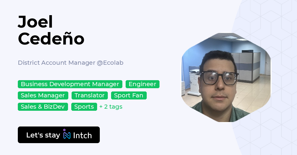 Joel Cedeño - District Account Manager, Ecolab | Intch