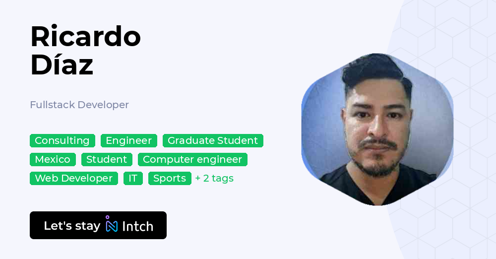 Ricardo Díaz - Fullstack Developer, | Intch
