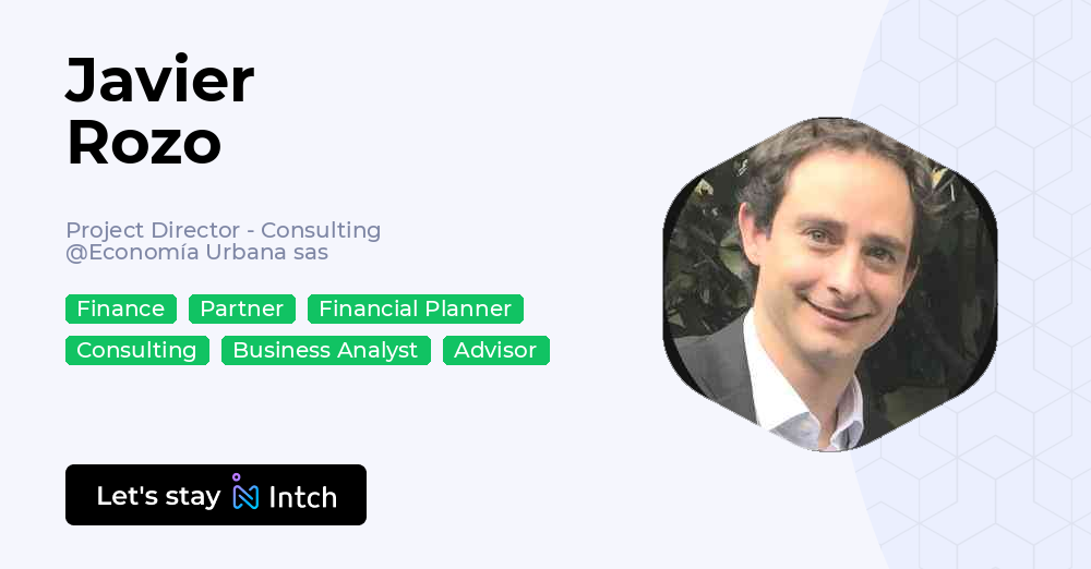 Project Javier Javier Rozo - Project Director - Consulting, Economía Urbana sas | Intch