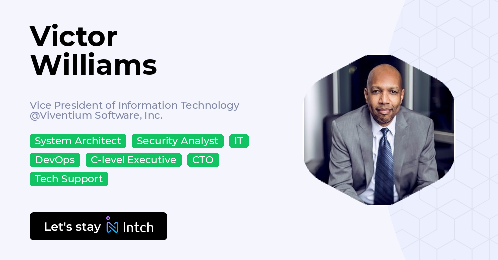 Vp Informatics Victor Williams - Vice President of Information Technology, Viventium ...