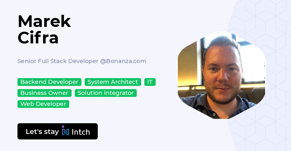 Marek Cifra - Senior Full Stack Developer, Bonanza.com | Intch