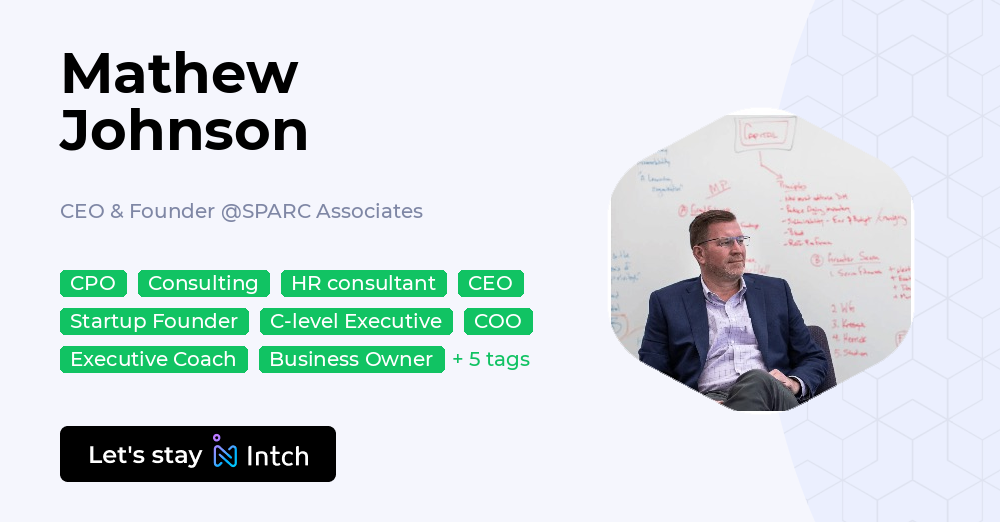 Mathew Johnson - CEO & Founder, SPARC Associates | Intch