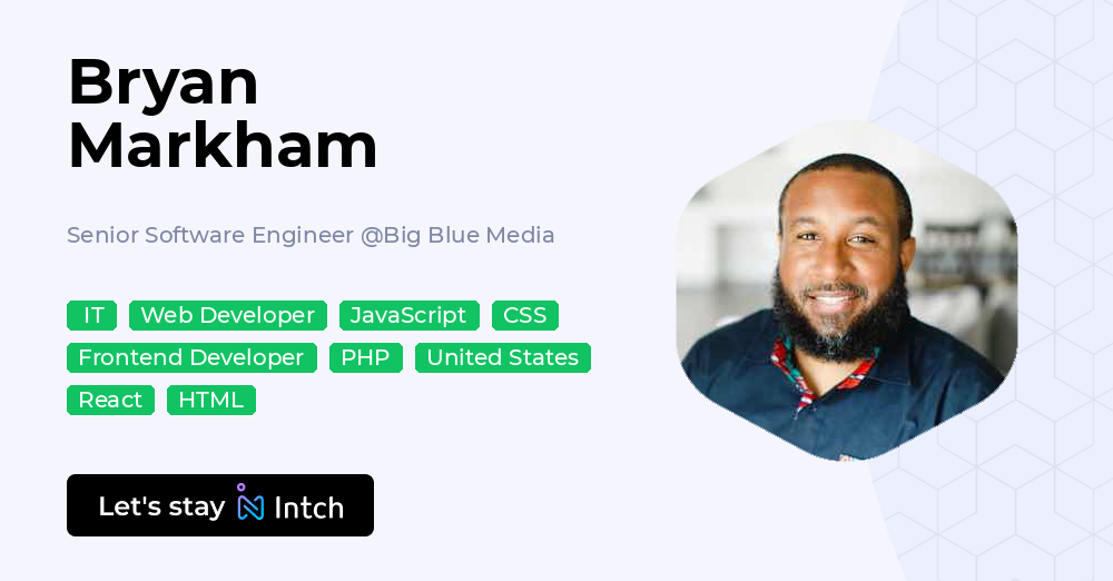 Bryan Markham - Senior Software Engineer, Big Blue Media | Intch