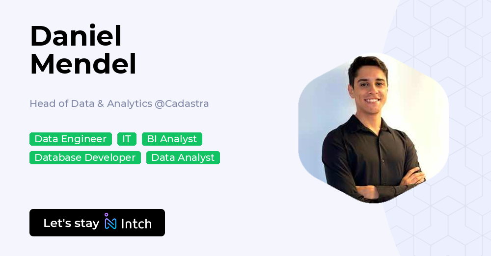 Daniel Mendel - Head of Data & Analytics, Cadastra | Intch