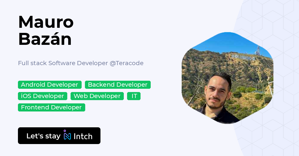 Mauro Bazán - Full stack Software Developer, Teracode | Intch