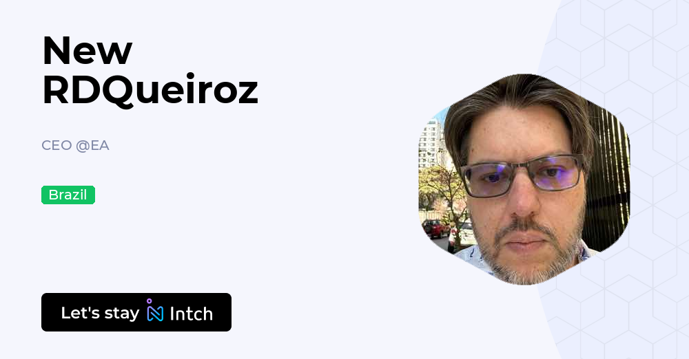 New RDQueiroz CEO, EA Intch