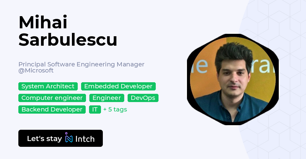 Mihai Sarbulescu - Principal Software Engineering Manager, Microsoft ...