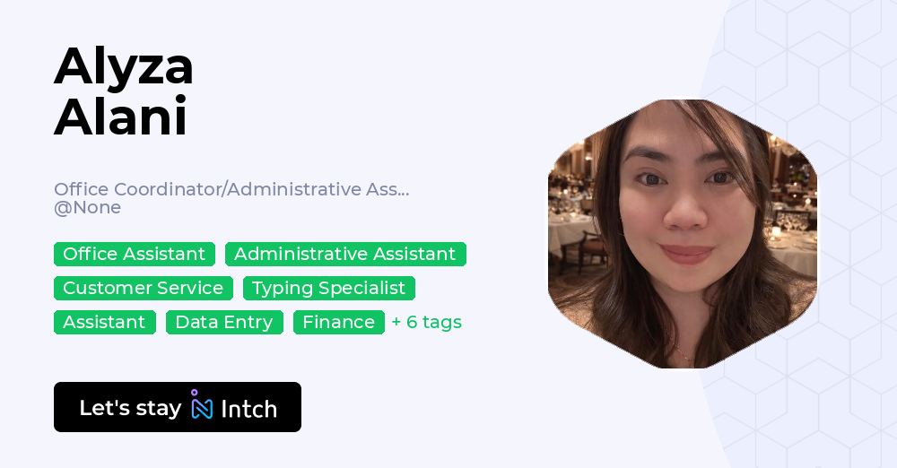 Alyza Alani - Office Coordinator/Administrative Assistant, | Intch