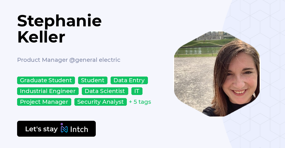 Stephanie Keller Product Manager, general electric Intch