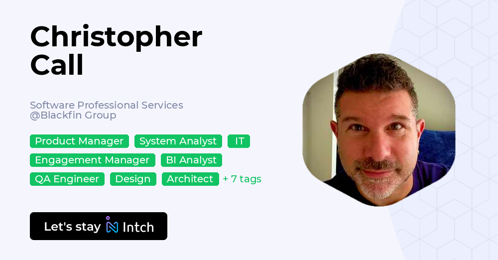 Christopher Call - Software Professional Services, Blackfin Group | Intch