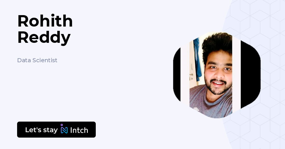Yv Rohith Reddy Rohith Reddy - Data Scientist, | Intch