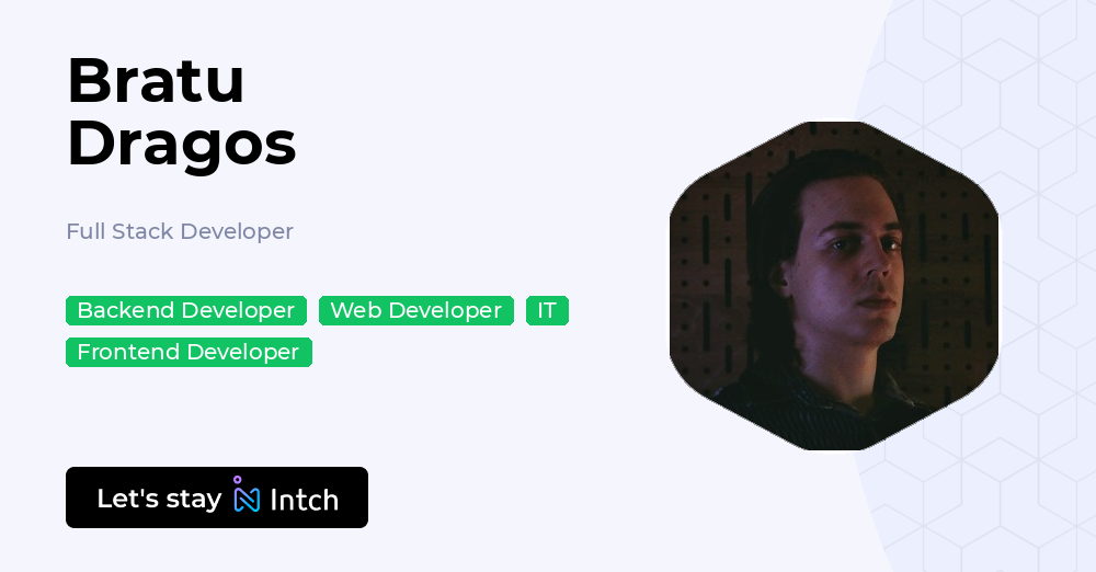 Bratu Dragos - Full Stack Developer, | Intch