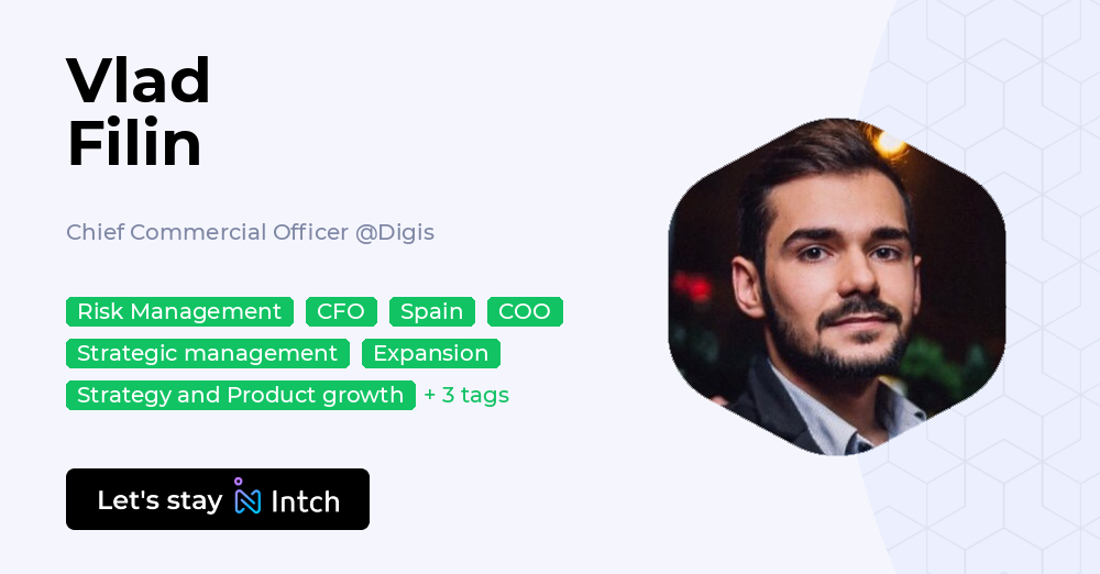 Vlad Filin - Chief Commercial Officer, Digis | Intch