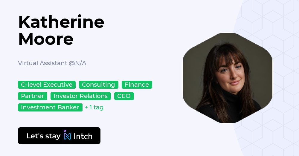 Katherine Moore - Virtual Assistant, N/A | Intch