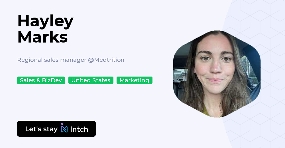 Haley R Marks Hayley Marks - Regional sales manager, Medtrition | Intch