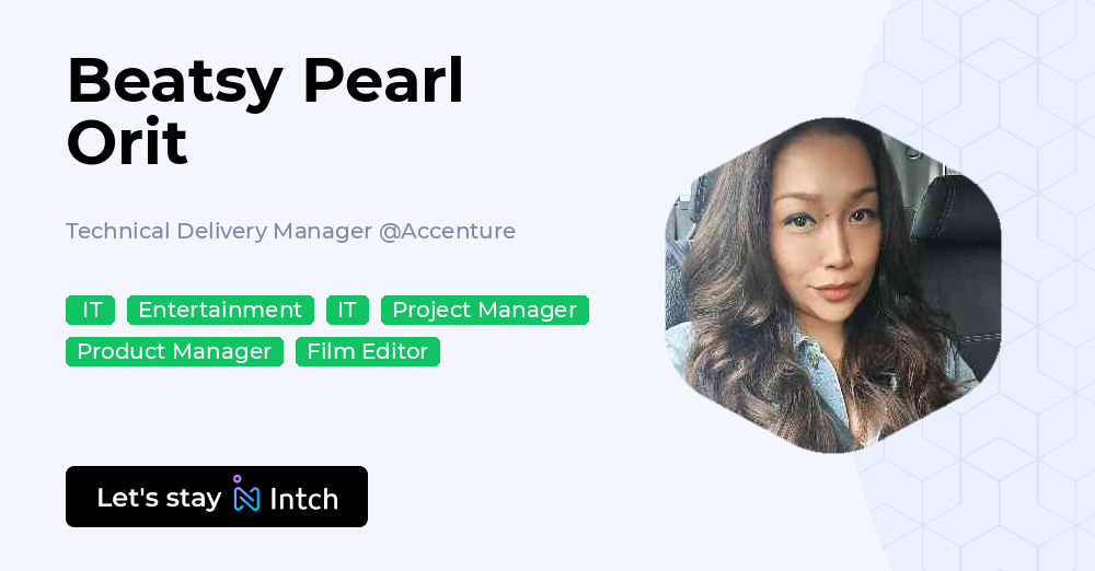 Beatsy Pearl Orit - Technical Delivery Manager, Accenture | Intch