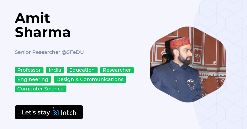 Amit Sharma - Senior Researcher, SFeDU | Intch