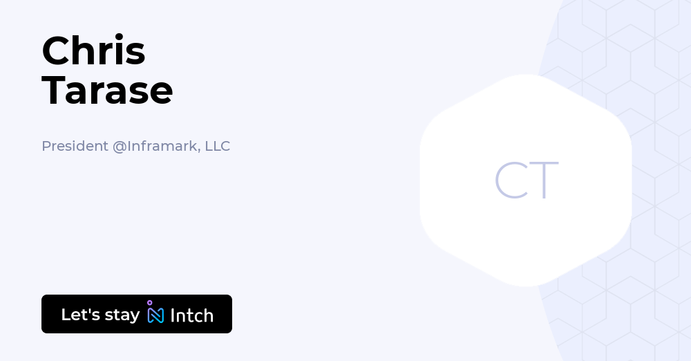 Linktal Chris Tarase - President, Inframark, LLC | Intch