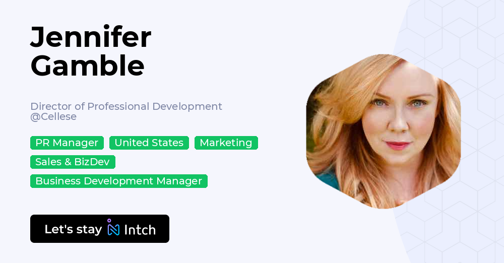 Jennifer Gamble Jennifer Gamble - Director of Professional Development, Cellese | Intch
