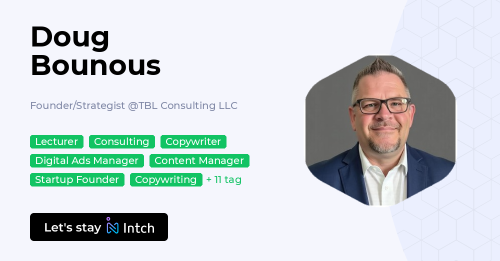 Doug Bounous - Founder/Strategist, TBL Consulting LLC | Intch