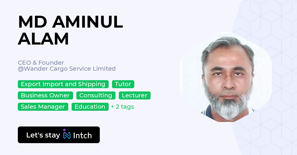 MD AMINUL ALAM - CEO & Founder, Wander Cargo Service Limited | Intch