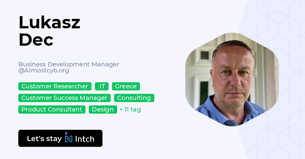 Lukasz Dec - Business Development Manager, Almostcyb.org | Intch
