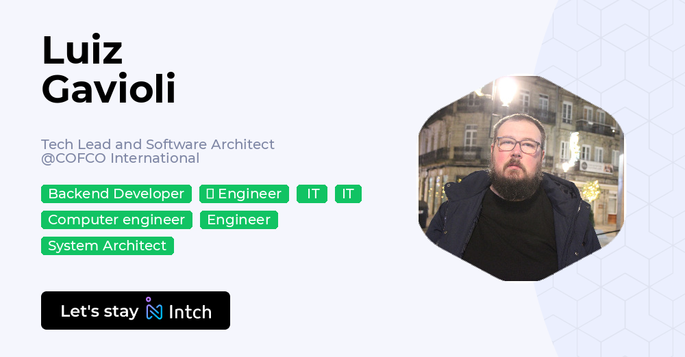 Luiz Gavioli - Tech Lead and Software Architect, COFCO International ...