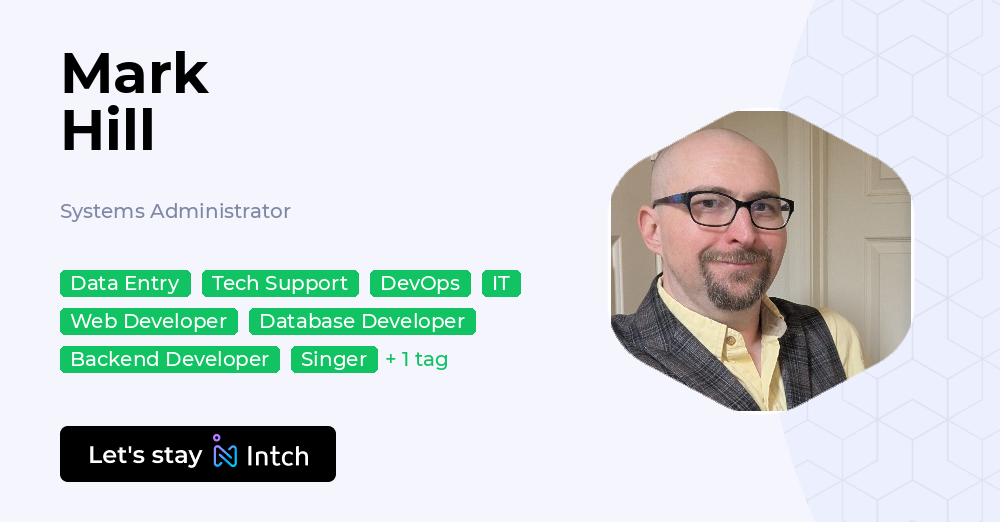 Mark Hill - Systems Administrator, | Intch
