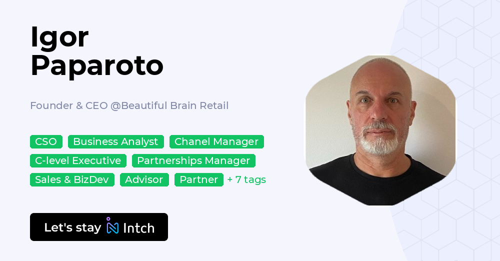 Igor Paparoto - Founder & CEO, Beautiful Brain Retail | Intch