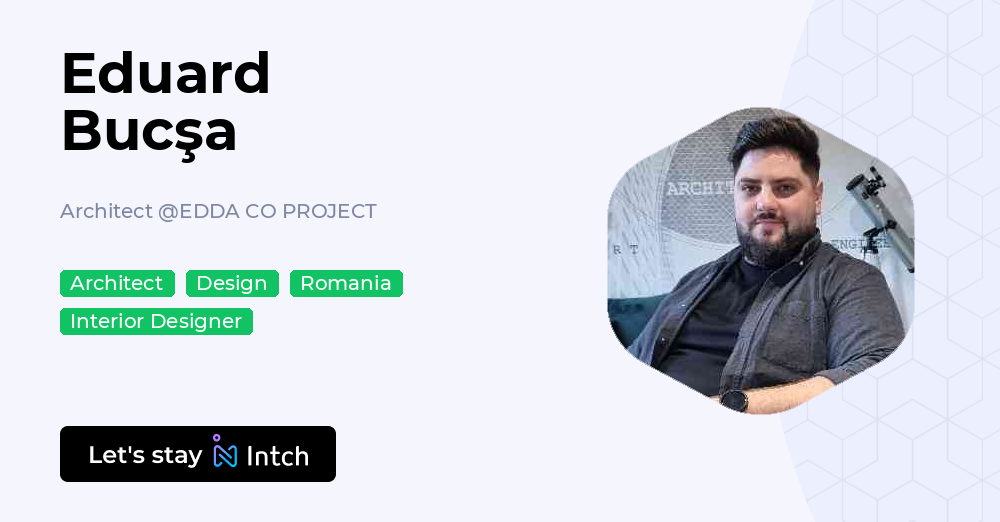 Ed Buda Eduard Bucşa - Architect, EDDA CO PROJECT | Intch