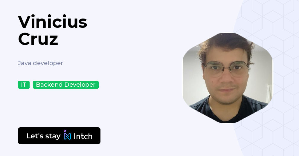 Vinicius Cruz - Java developer, | Intch