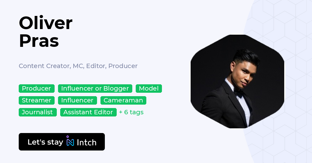 Oliver Pras - Content Creator, MC, Editor, Producer, | Intch