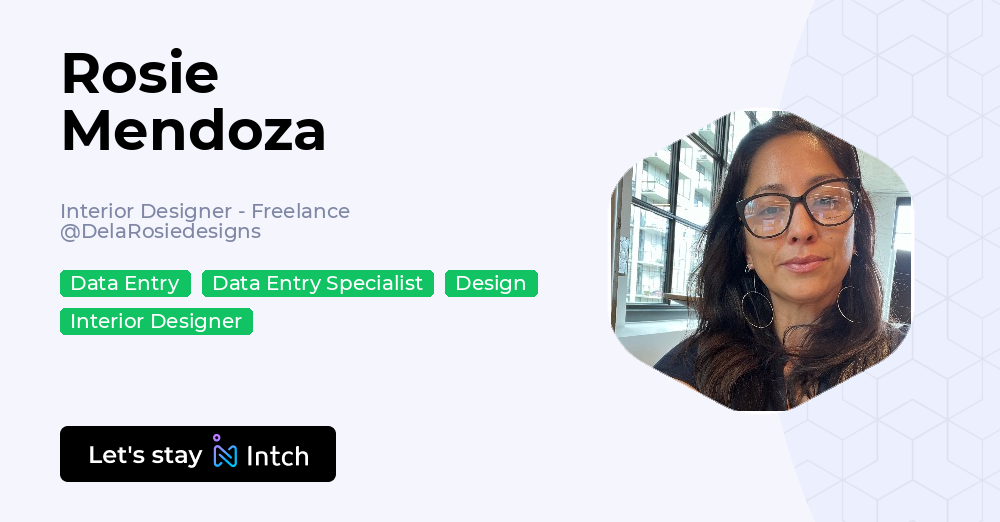 Rosie Mendoza - Interior Designer - Freelance, DelaRosiedesigns | Intch