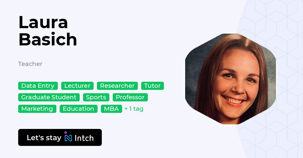 Laura Basich - Teacher, | Intch