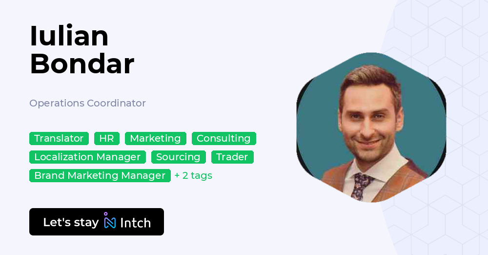 Iulian Bondar - Operations Coordinator, | Intch