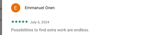 Google Play review by Emmanuel Onen saying the possibilities to find extra work on Intch are endless.
