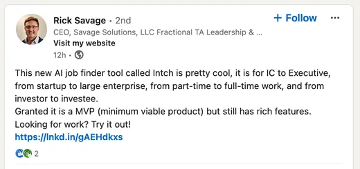 LinkedIn post by Rick Savage, CEO of Savage Solutions, calling Intch a pretty cool AI job finder with rich features for everyone from individual contributors to executives, and recommending it to job seekers.