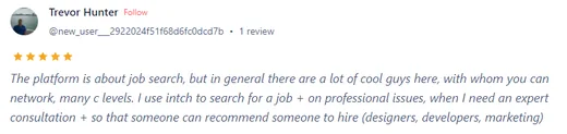 Five-star Sitejabber review by Trevor Hunter saying Intch has many C-level people to network with, and he uses it for job search, expert advice and hiring referrals.