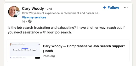 LinkedIn post by Cary Woody offering job search assistance and sharing his Intch profile page for comprehensive job search support.