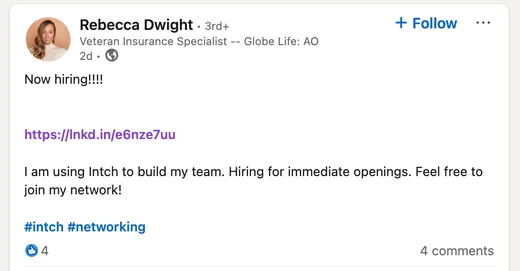 LinkedIn post by Rebecca Dwight, Veteran Insurance Specialist at Globe Life, announcing she is using Intch to build her team and hiring for immediate openings.
