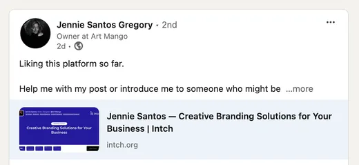 LinkedIn post by Jennie Santos Gregory, owner of Art Mango, saying she likes Intch so far and sharing her Intch branding services pitch while asking for introductions.
