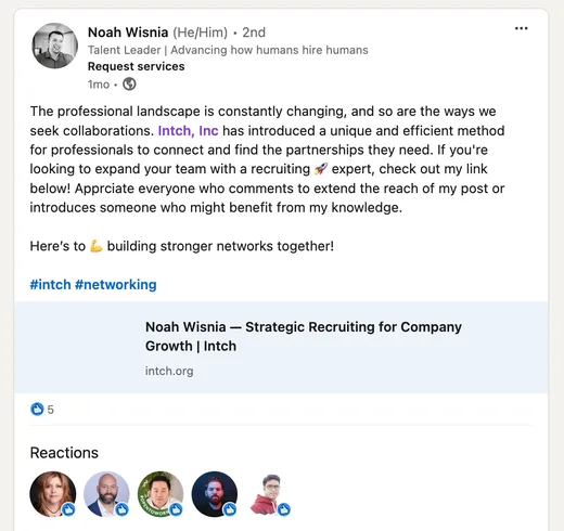 LinkedIn post by talent leader Noah Wisnia praising Intch as an efficient way for professionals to connect and find partnerships, sharing his recruiting profile.