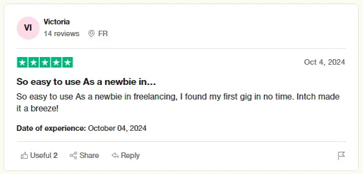 Trustpilot review by Victoria: as a freelancing newbie she found her first gig on Intch in no time and found the app easy to use.