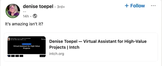 LinkedIn post by Denise Toepel sharing her Intch profile page as a Virtual Assistant for High-Value Projects, calling it amazing.