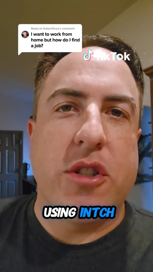 TikTok video frame where a creator answers a viewer's question about finding a work-from-home job with the caption "Using Intch".