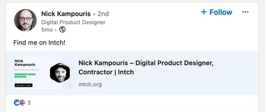 LinkedIn post by digital product designer Nick Kampouris sharing his Intch profile and inviting people to find him on Intch.