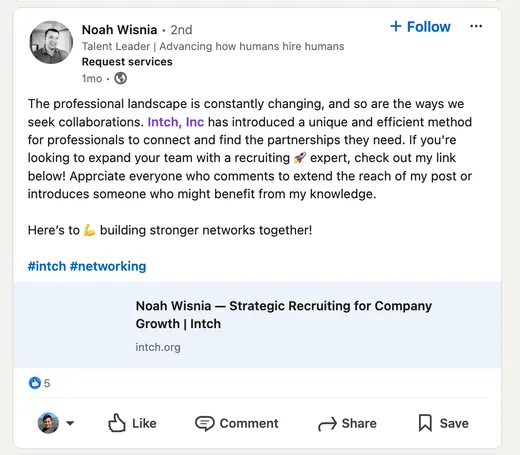 LinkedIn post by talent leader Noah Wisnia calling Intch a unique, efficient way for professionals to connect and find partners, and sharing his recruiting profile.