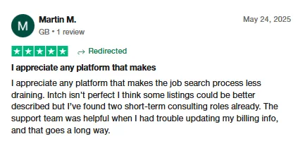 Trustpilot review by Martin M. saying Intch makes job search less draining: he found two short-term consulting roles and got helpful support with billing.