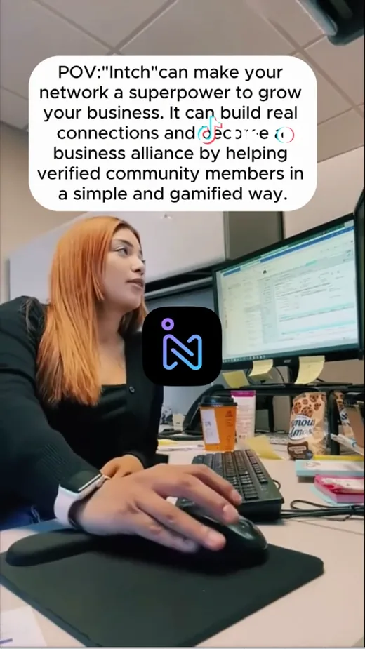 TikTok video caption saying Intch can make your network a superpower to grow your business by building real connections among verified members in a gamified way.